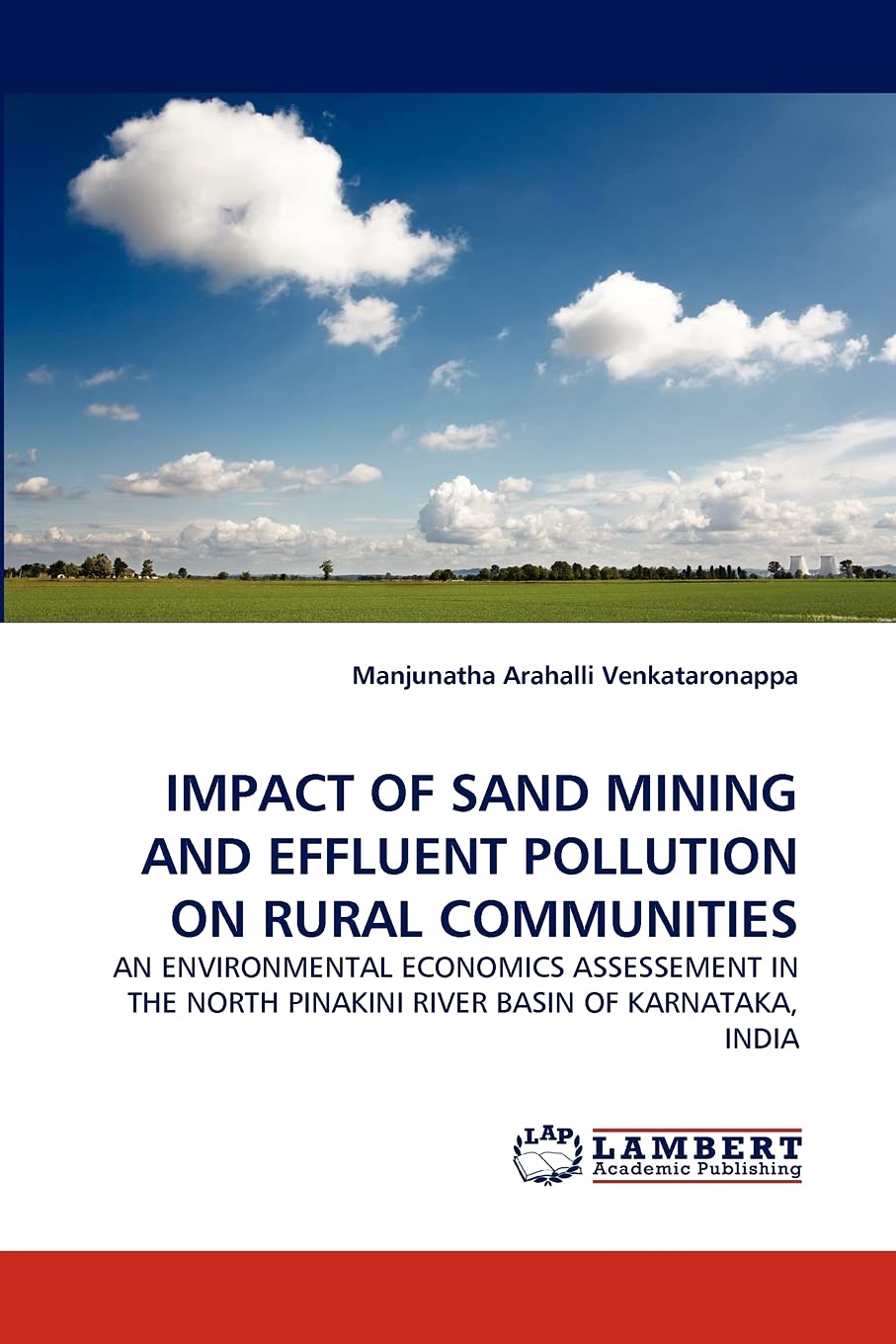 IMPACT OF SAND MINING AND EFFLUENT POLLUTION ON RURAL COMMUNITIES: AN ENVIRONMENTAL ECONOMICS ASSESSEMENT IN THE NORTH PINAKINI ,Used