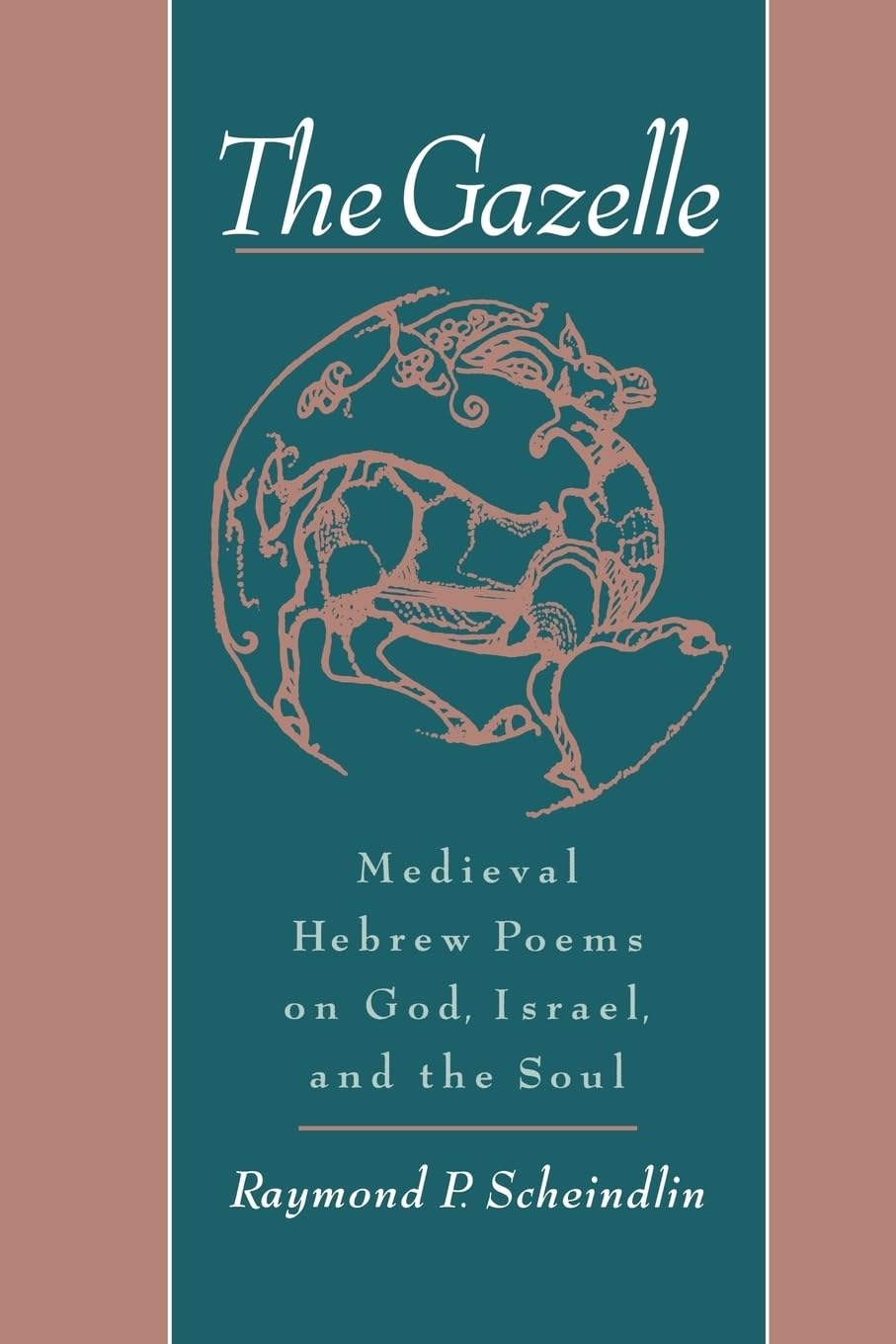 The Gazelle: Medieval Hebrew Poems on God, Israel, and the Soul,Used