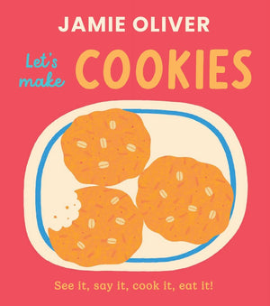LetS Make Cookies: See It, Say It, Cook It, Eat It! (JamieS Little Food Library)