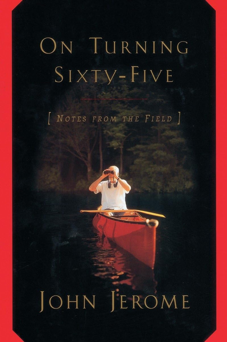 On Turning Sixtyfive: Notes From The Field,Used
