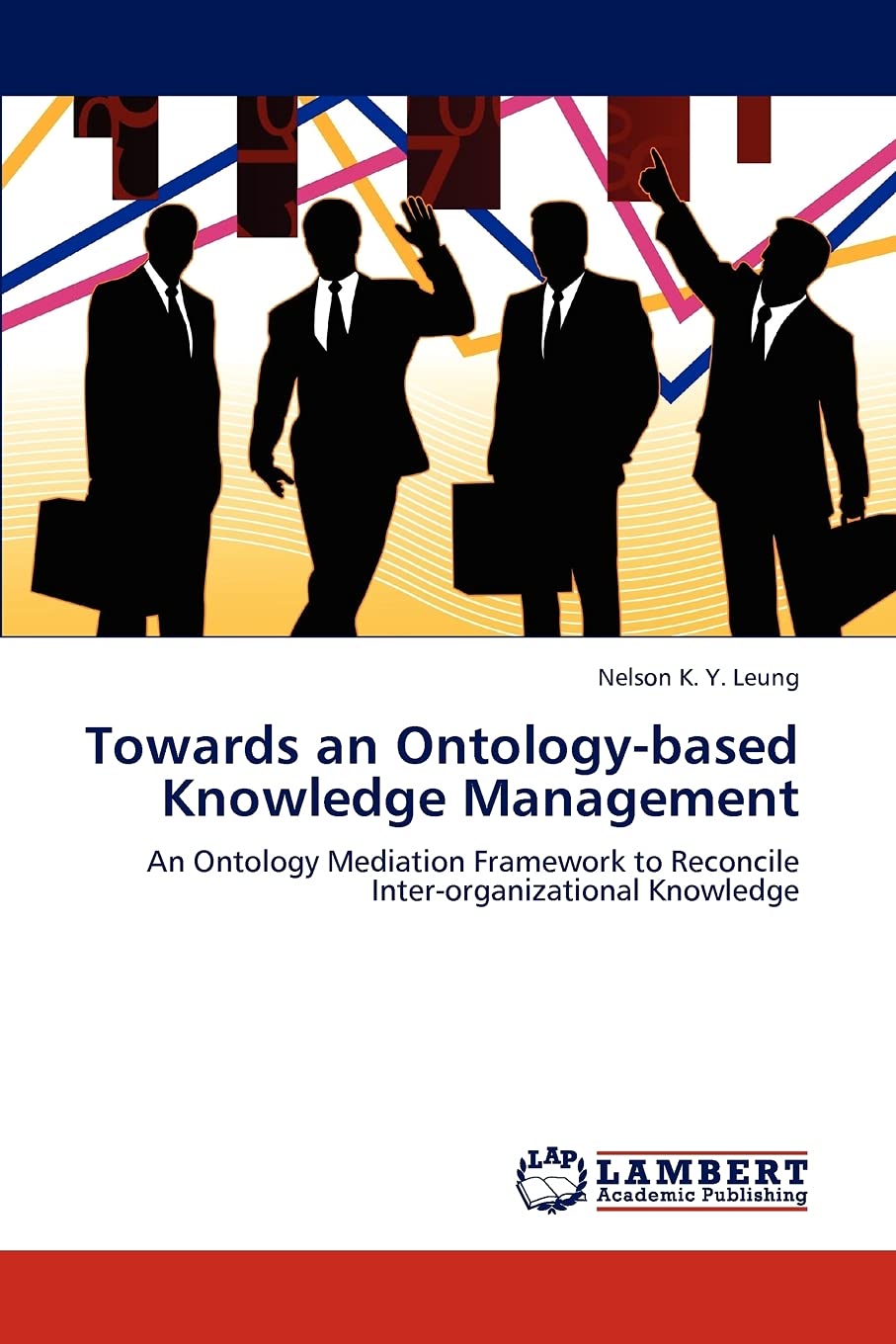 Towards an Ontologybased Knowledge Management: An Ontology Mediation Framework to Reconcile Interorganizational Knowledge,Used