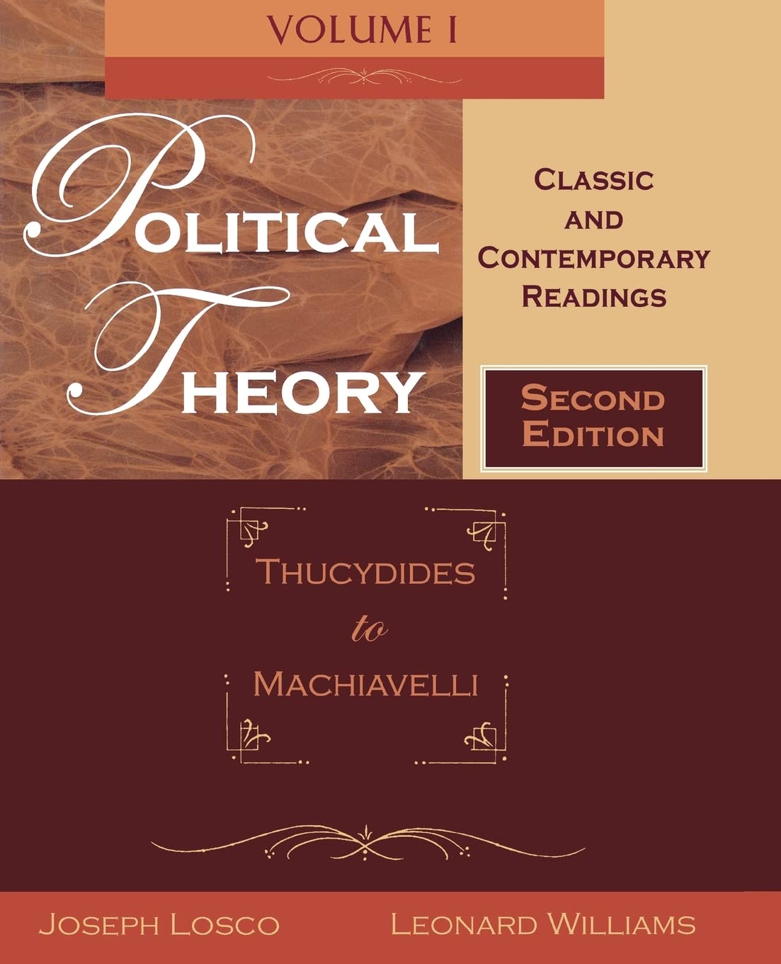 Political Theory: Classic and Contemporary ReadingsVolume I: Thucydides to Machiavelli,Used
