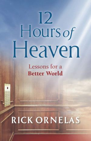 12 Hours of Heaven: Lessons for a Better World,Used