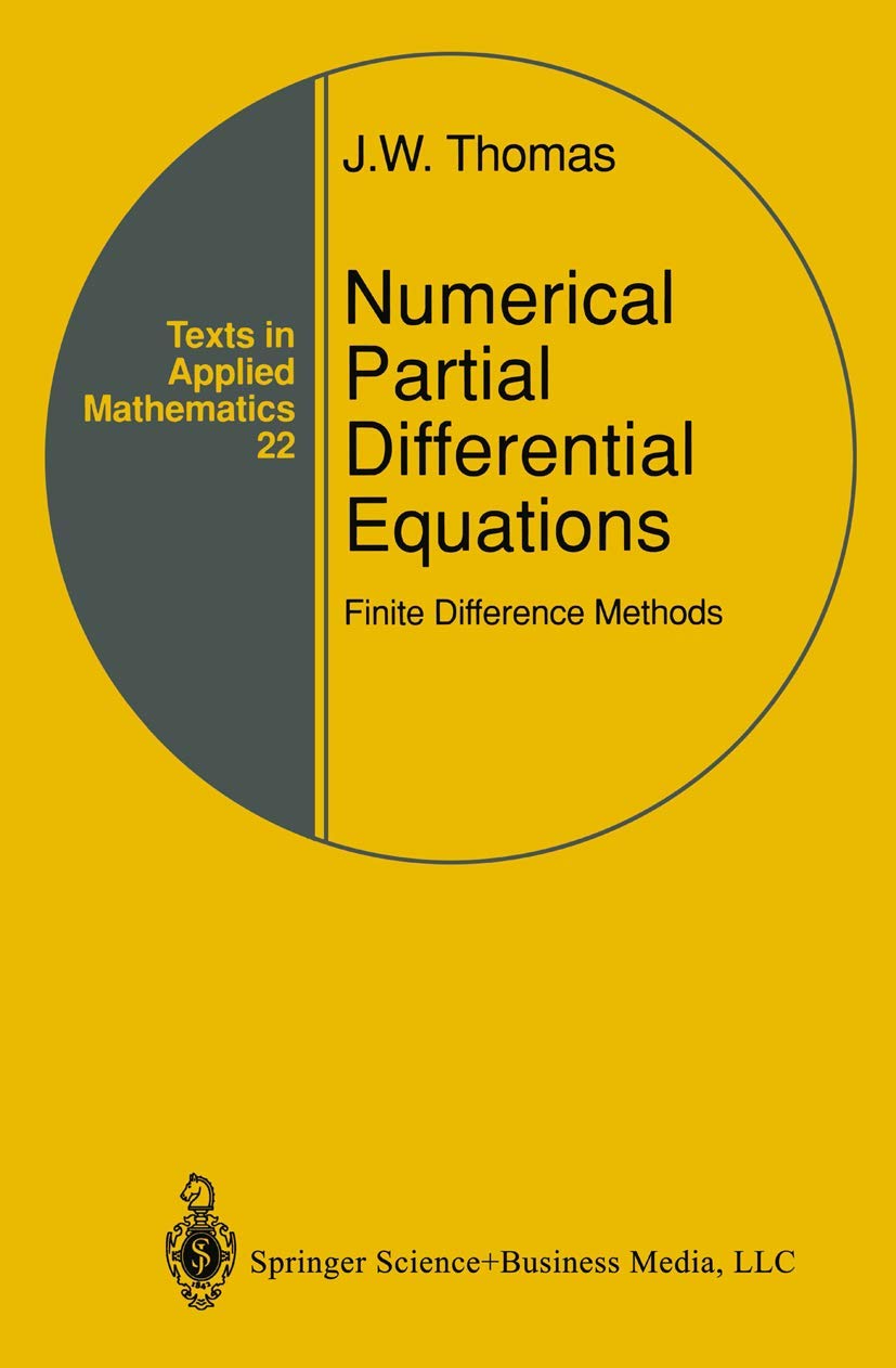 Numerical Partial Differential Equations: Finite Difference Methods (Texts in Applied Mathematics, 22),New
