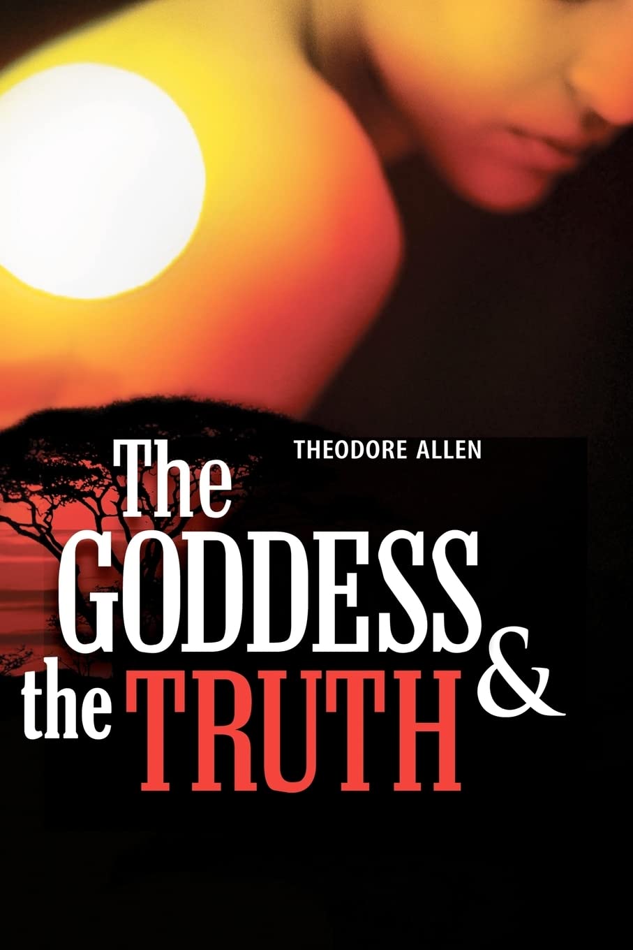 The Goddess & the Truth,New