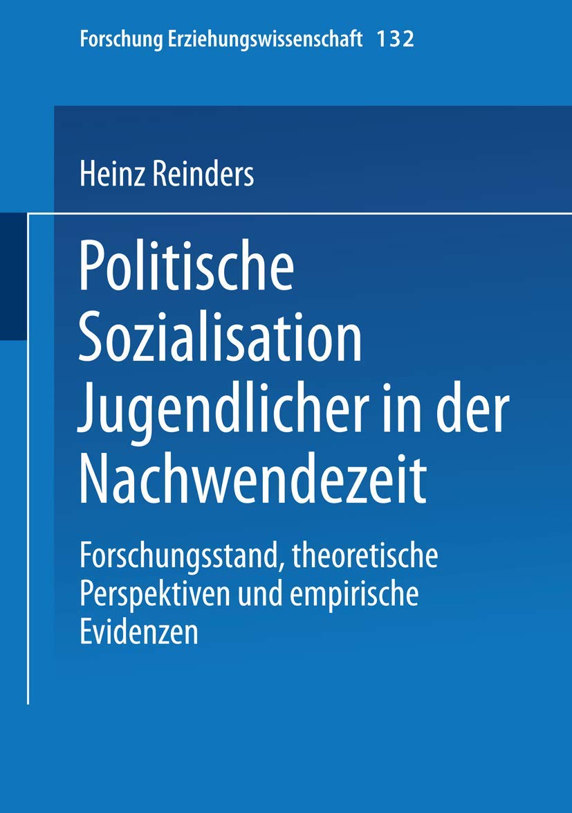 Politische Sozialisation Jugendlicher in der Nachwendezeit: Forschungsstand, theoretische Perspektiven und empirische Evidenzen ,Used