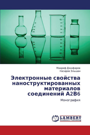 Elektronnye svoystva nanostruktirovannykh materialov soedineniy A2V6: Monografiya (Russian Edition),Used