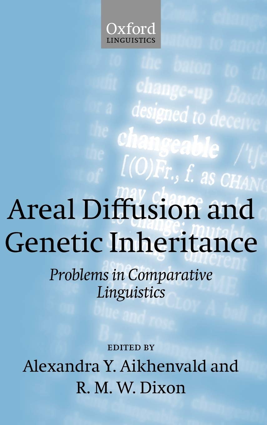 Areal Diffusion And Genetic Inheritance: Problems In Comparative Linguistics (Explorations In Linguistic Typology),Used