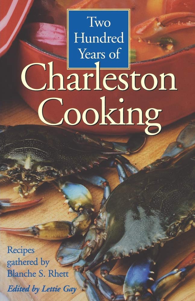 Two Hundred Years of Charleston Cooking,Used