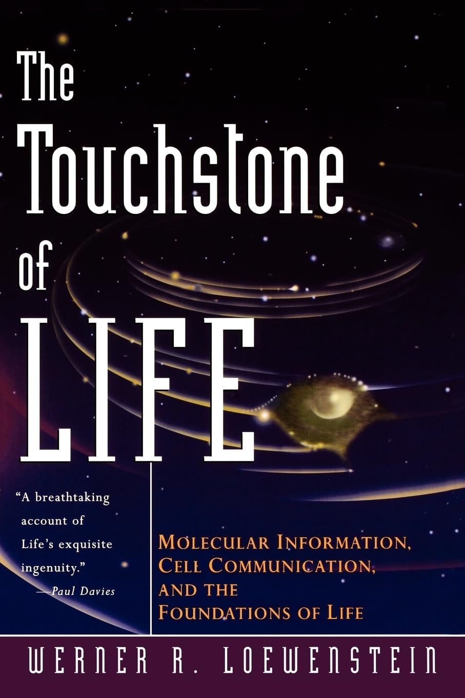 The Touchstone Of Life: Molecular Information, Cell Communication, And The Foundations Of Life-used