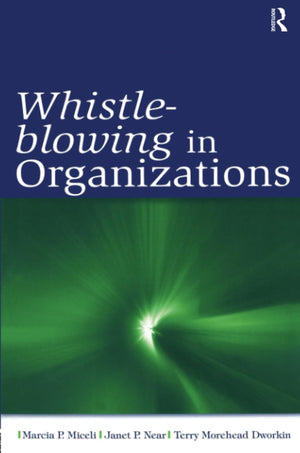 Whistleblowing In Organizations (Organization And Management Series),New