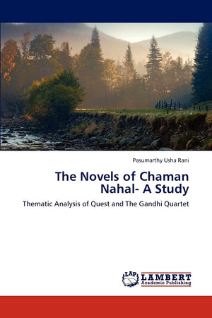 The Novels of Chaman Nahal A Study: Thematic Analysis of Quest and The Gandhi Quartet,Used