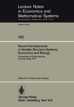 Recent Developments in Variable Structure Systems, Economics and Biology: Proceedings of USItaly Seminar, Taormina, Sicily, Aug,Used