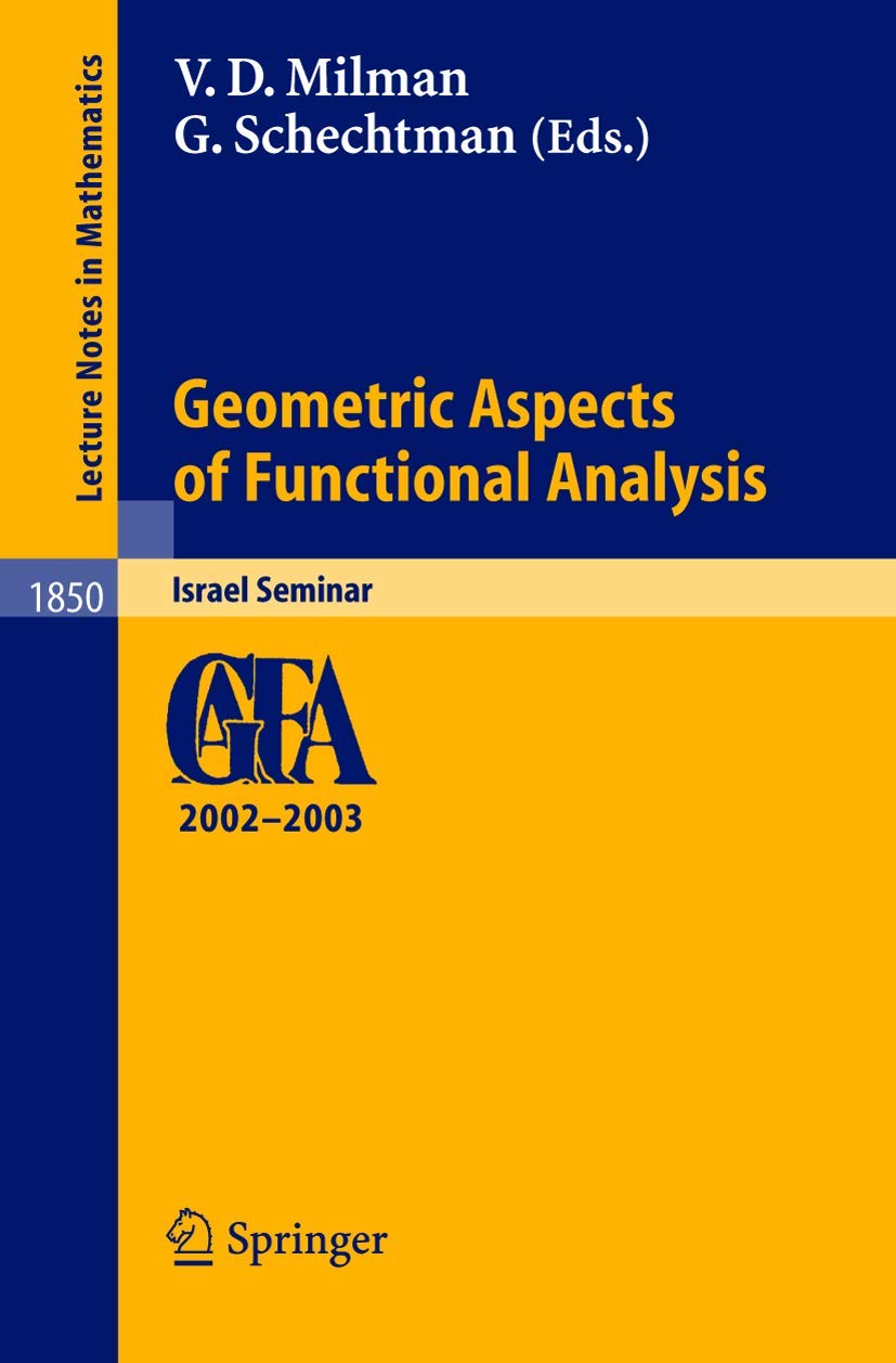 Geometric Aspects of Functional Analysis: Israel Seminar 20022003 (Lecture Notes in Mathematics, 1850),Used