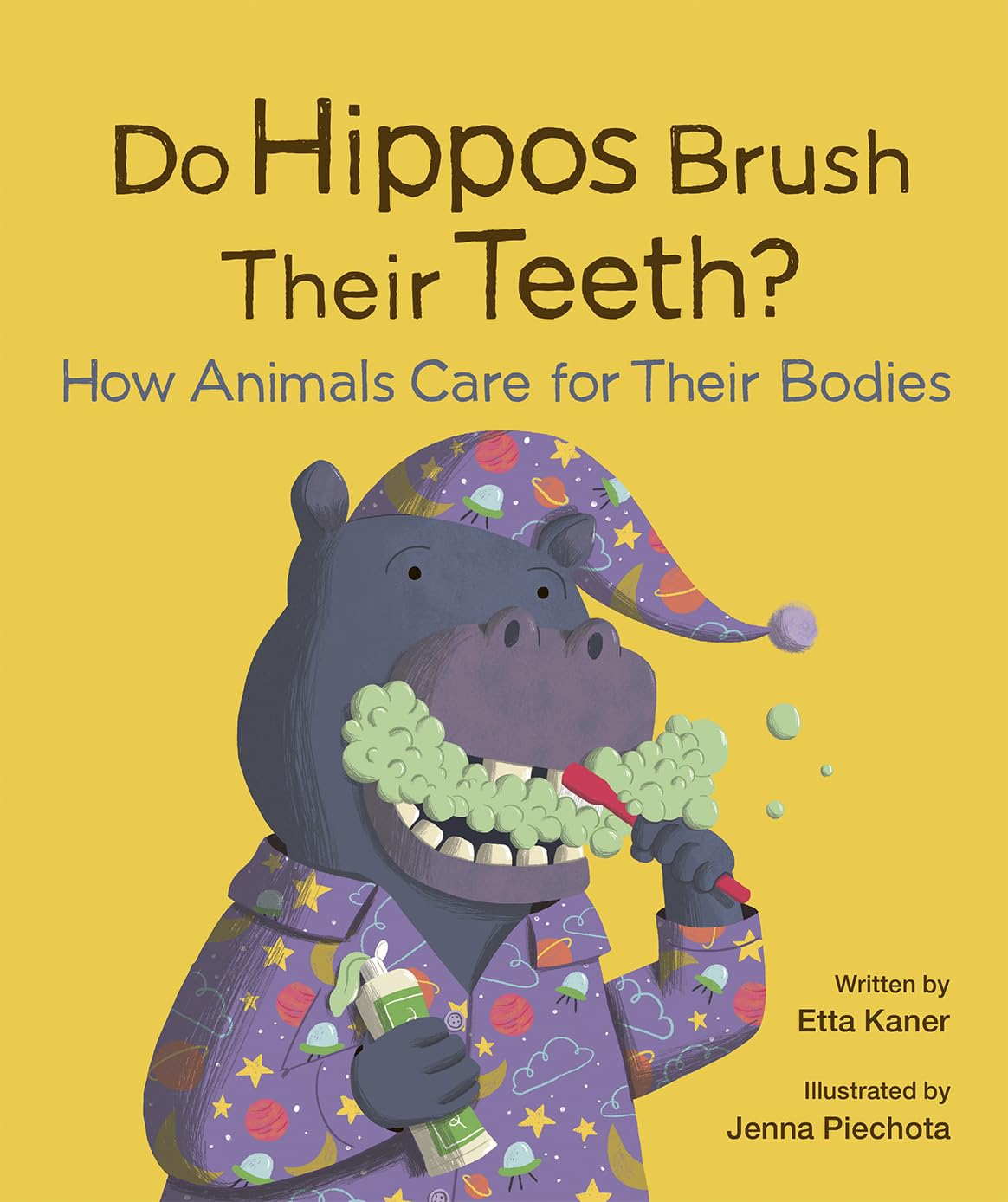 Do Hippos Brush Their Teeth?: How Animals Care for Their Bodies (Do Animals?, 4),New