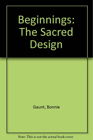 Beginnings: The Sacred Design,Used