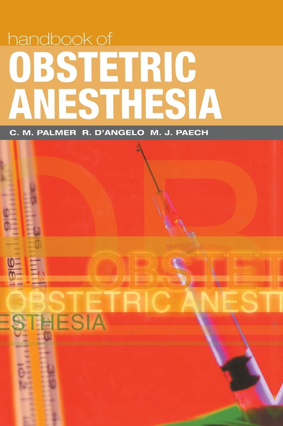 Handbook of Obstetric Anesthesia (Clinical References),Used