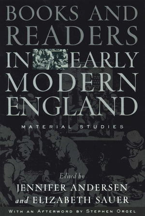 Books And Readers In Early Modern England: Material Studies (Material Texts),New