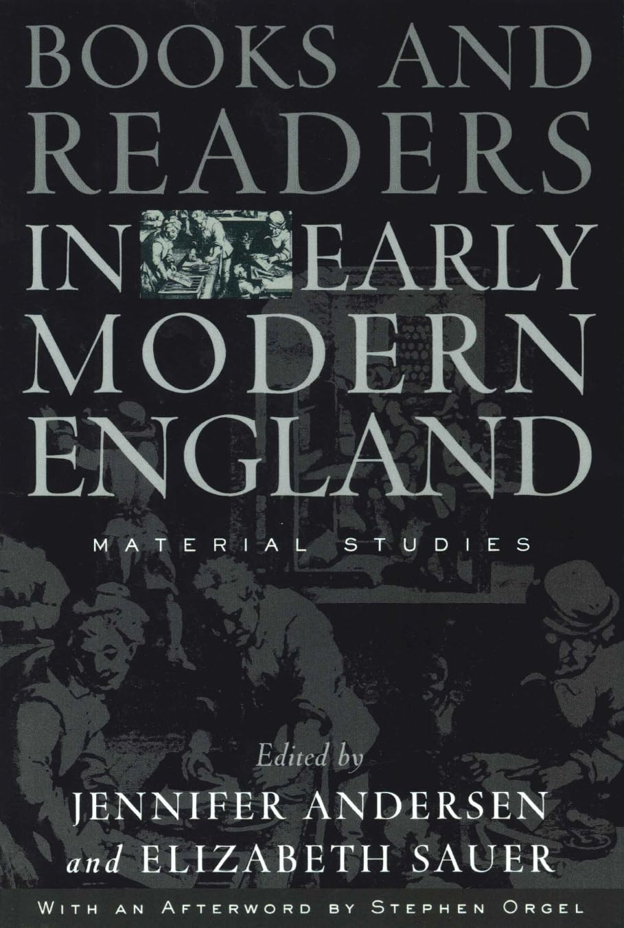 Books And Readers In Early Modern England: Material Studies (Material Texts),New