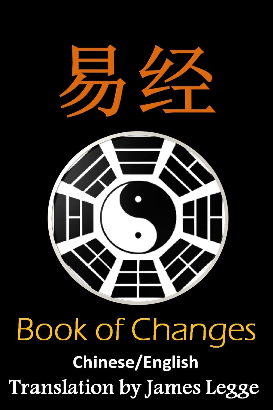 I Ching: Bilingual Edition, English and Chinese: The Book of Change,Used