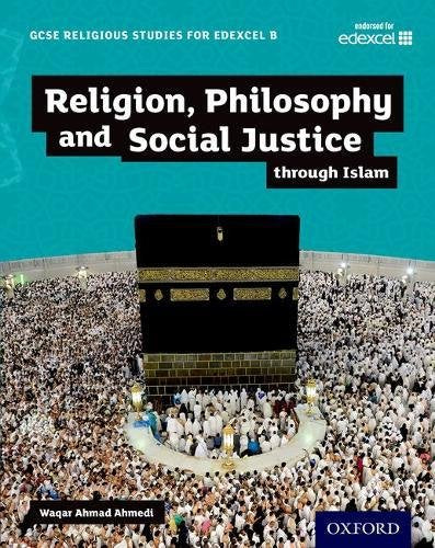 GCSE Religious Studies for Edexcel B: Religion, Philosophy and Social Justice through Islam,Used