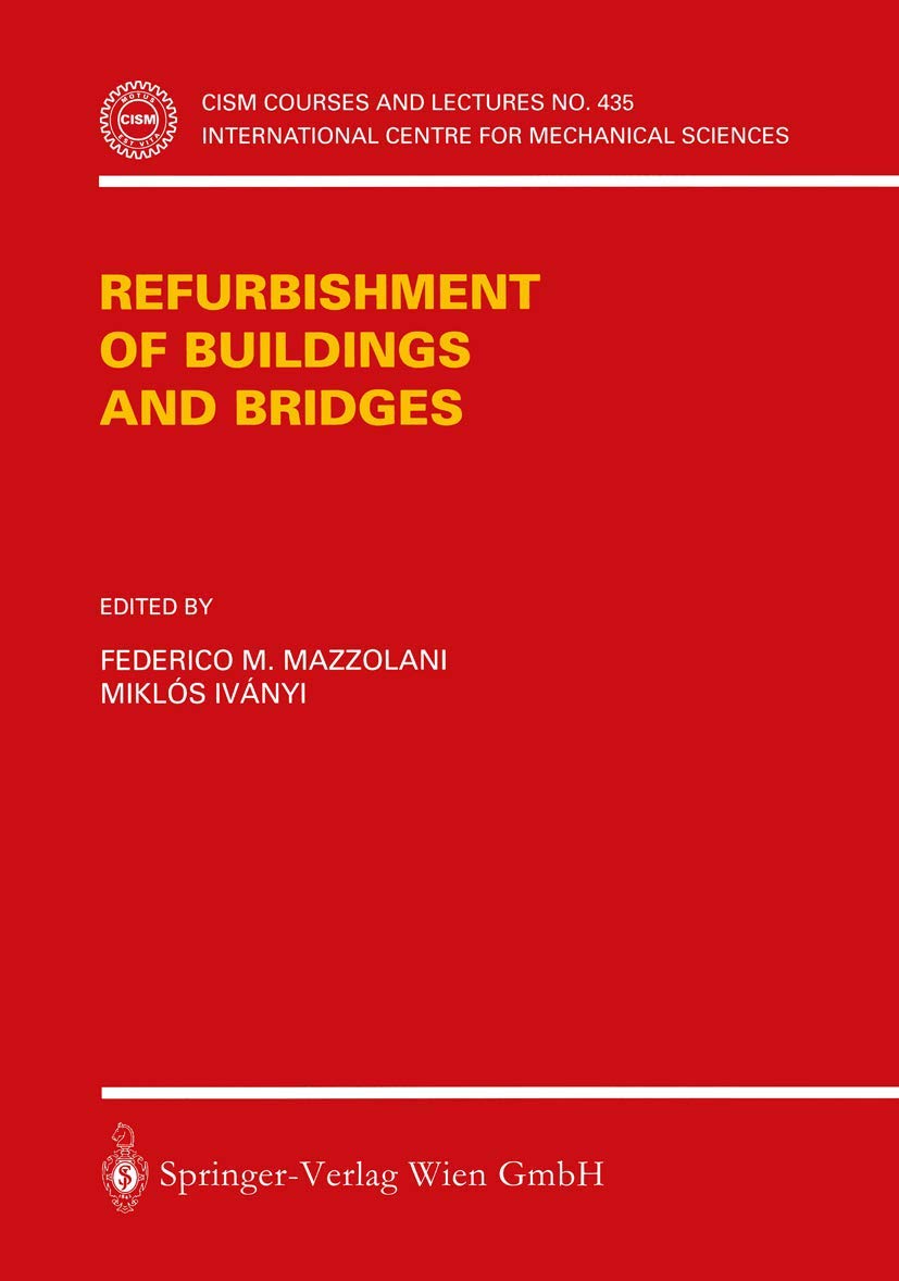 Refurbishment of Buildings and Bridges (CISM International Centre for Mechanical Sciences, 435),Used