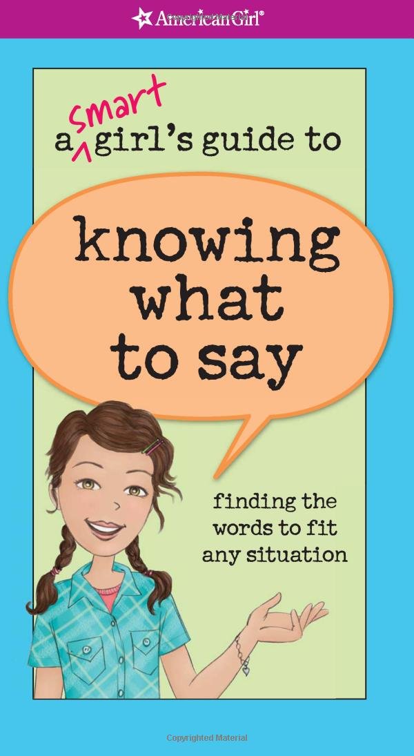 A Smart Girl's Guide to Knowing What to Say (American Girl),Used