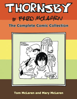 Thornsby by Fred McLaren: The Complete Comic Collection,Used