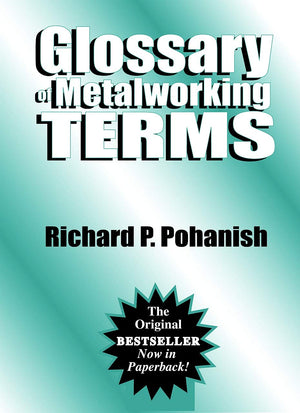 Glossary Of Metalworking Terms (Volume 1),New