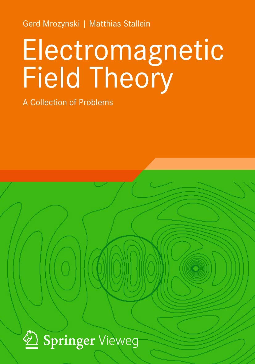 Electromagnetic Field Theory: A Collection of Problems,Used