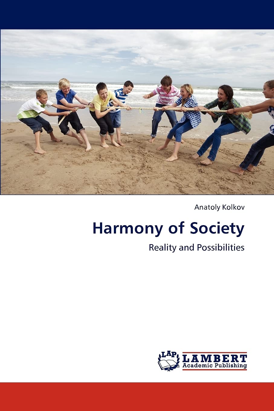 Harmony of Society: Reality and Possibilities,Used