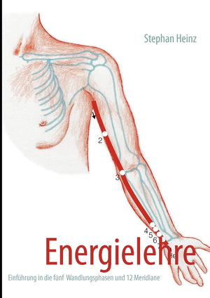 Energielehre: Einfhrung in die fnf Wandlungsphasen und 12 Meridiane (German Edition),Used