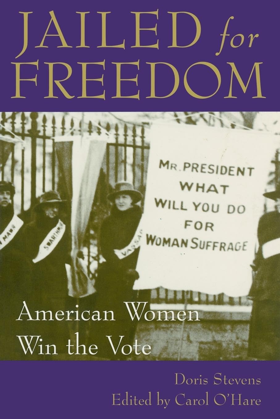 Jailed for Freedom: American Women Win the Vote,Used