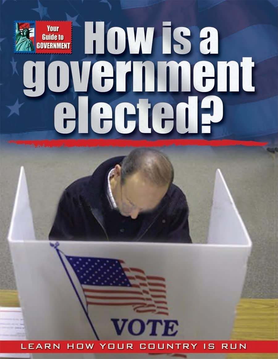 How is a Government Elected? (Your Guide to Government),Used
