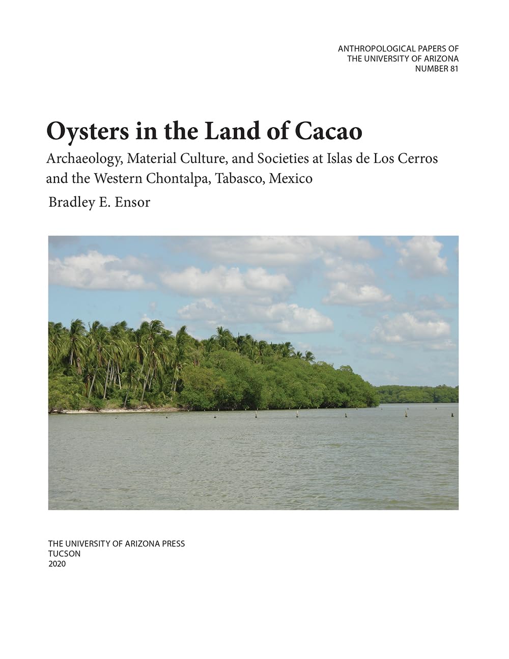 Oysters In The Land Of Cacao: Archaeology, Material Culture, And Societies At Islas De Los Cerros And The Western Chontalpa, Tab,Used