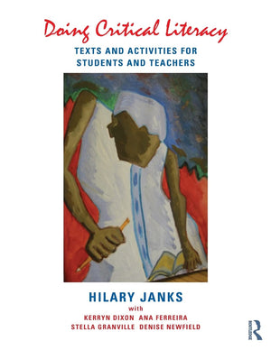 Doing Critical Literacy: Texts and Activities for Students and Teachers (Language, Culture, and Teaching Series),New
