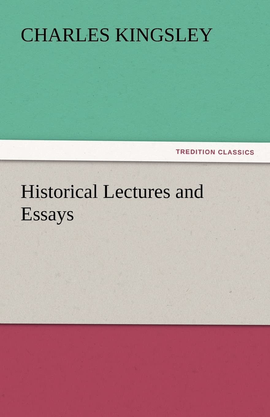 Historical Lectures and Essays,Used