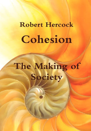 Cohesion  The Making Of Society,Used
