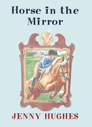 Horse in the Mirror (Garland House Mystery),Used