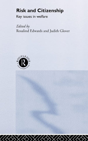 Risk And Citizenship: Key Issues In Welfare