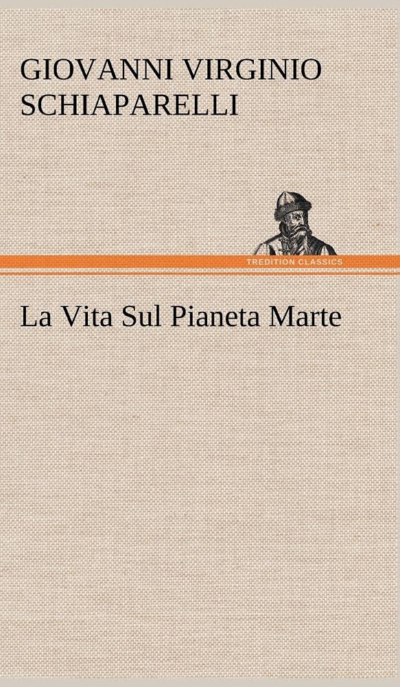 La Vita Sul Pianeta Marte (German Edition),Used