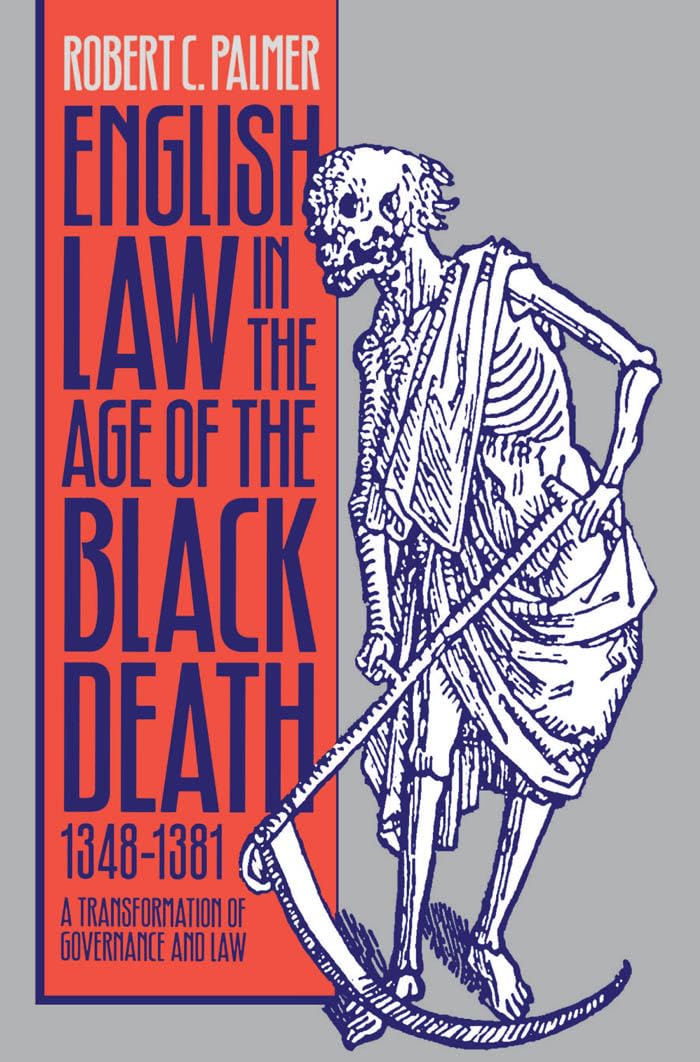 English Law In The Age Of The Black Death, 13481381: A Transformation Of Governance And Law (Studies In Legal History),Used