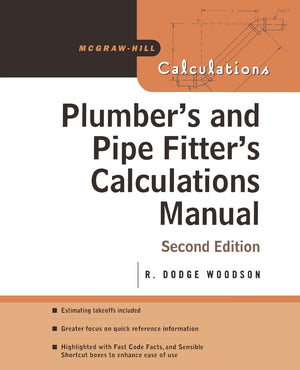 Plumber's and Pipe Fitter's Calculations Manual (McGrawHill Calculations),New