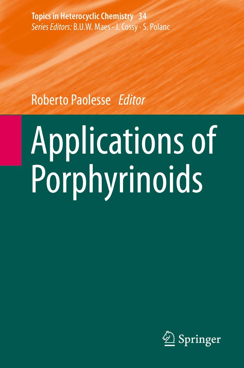 Applications of Porphyrinoids (Topics in Heterocyclic Chemistry, 34),Used