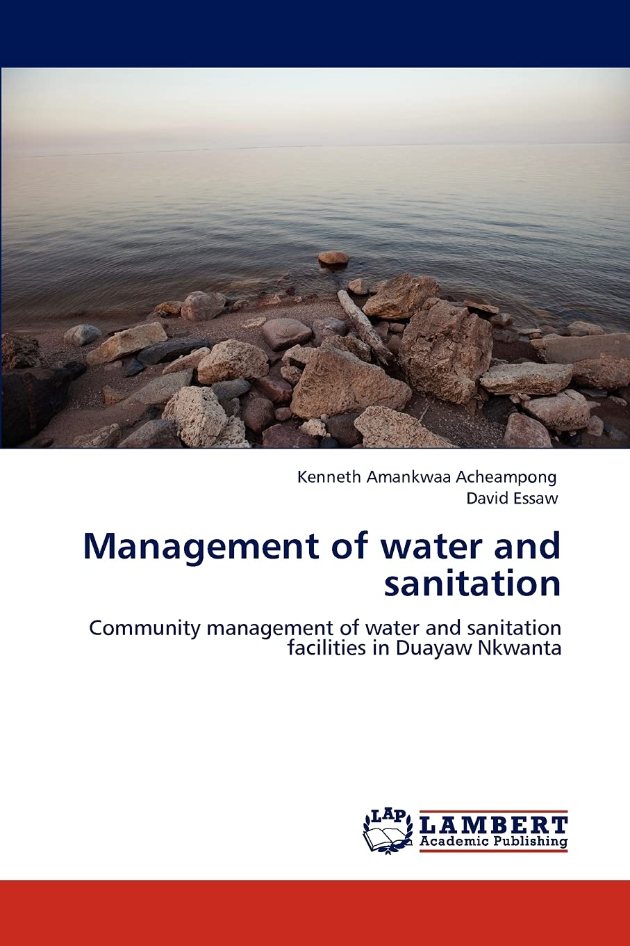 Management of water and sanitation: Community management of water and sanitation facilities in Duayaw Nkwanta,Used