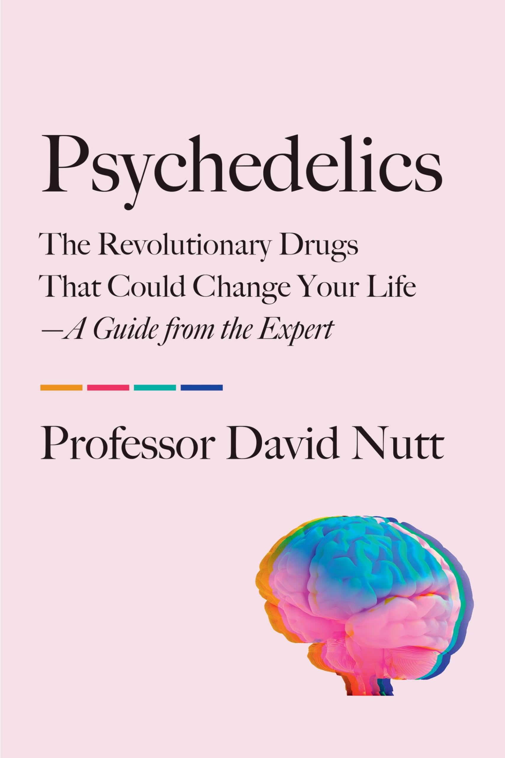 Psychedelics: The Revolutionary Drugs That Could Change Your Lifea Guide From The Expert,Used