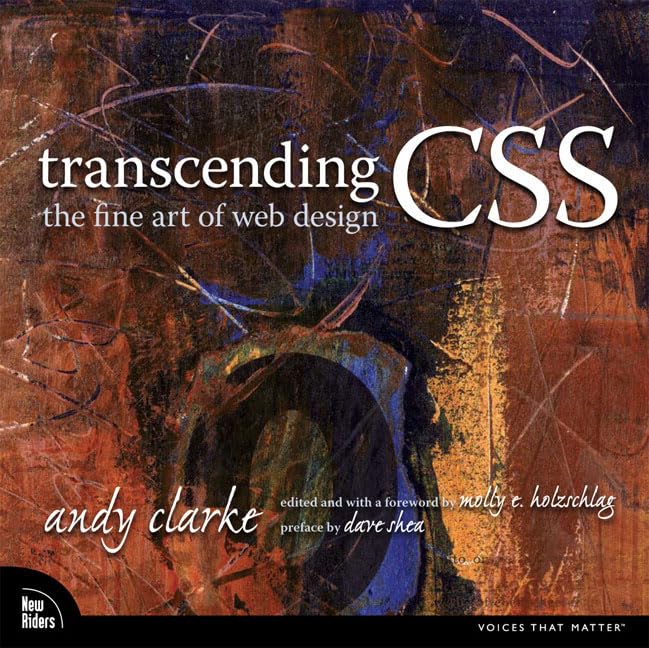Transcending CSS: The Fine Art of Web Design,New