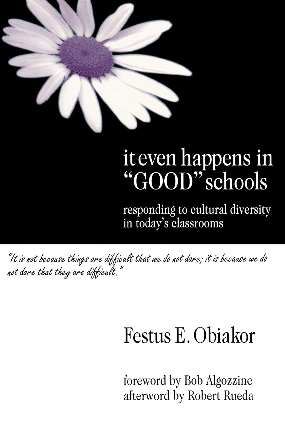 It Even Happens In 'Good' Schools: Responding To Cultural Diversity In Today'S Classrooms,New