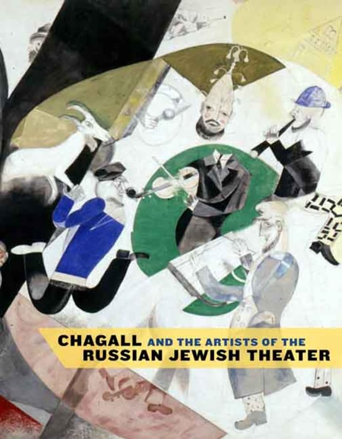 Chagall and the Artists of the Russian Jewish Theater,Used