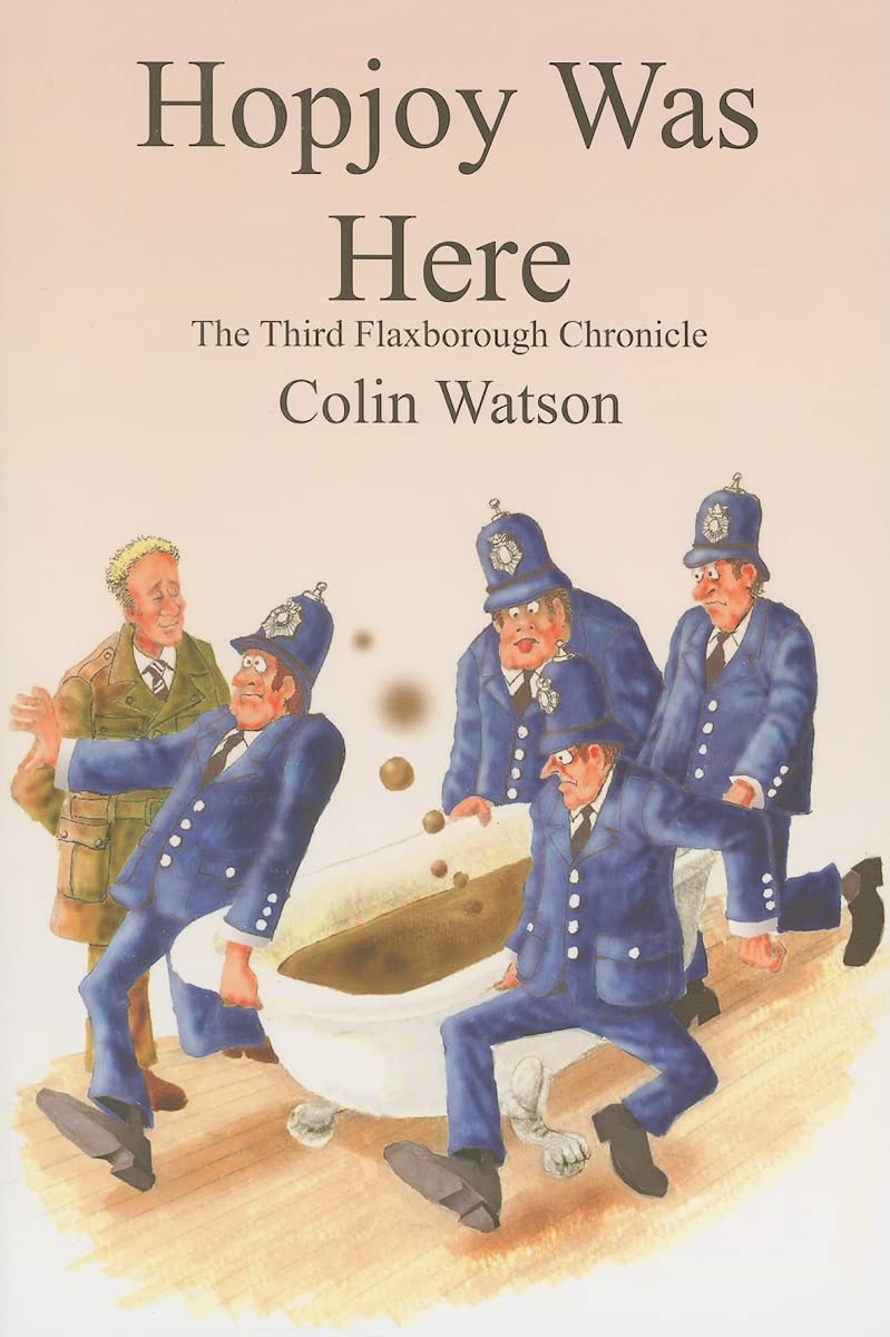 Hopjoy Was Here (Flaxborough Chronicle, 3),Used